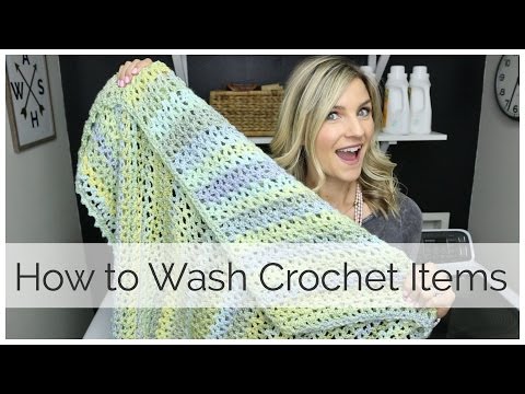 How to Wash Crochet Projects