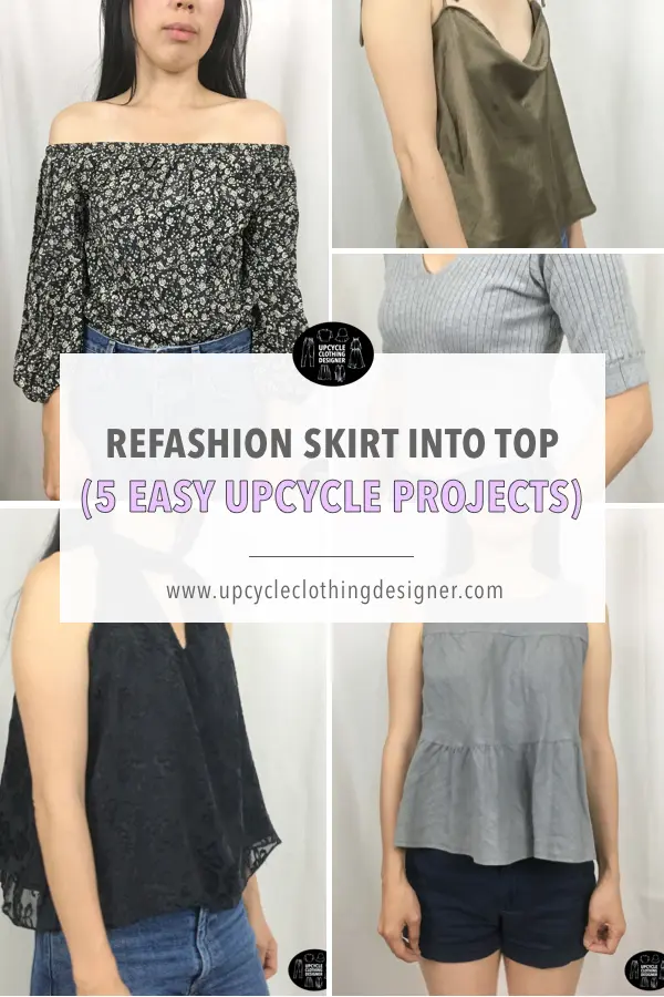 refashion skirt into top with these different tutorials. There are five different upcycle project ideas to choose from