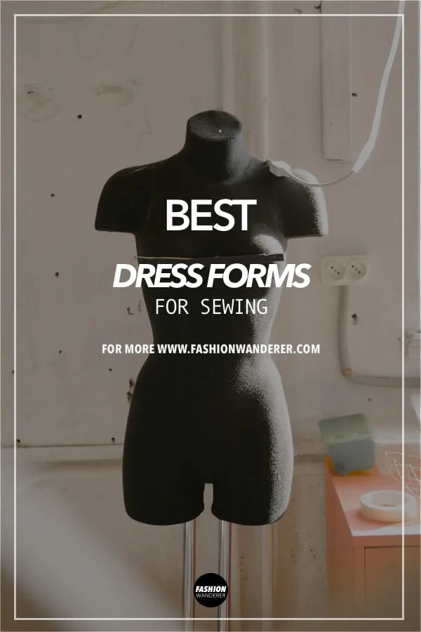 Best Dress Forms for Sewing – Fashion Wanderer