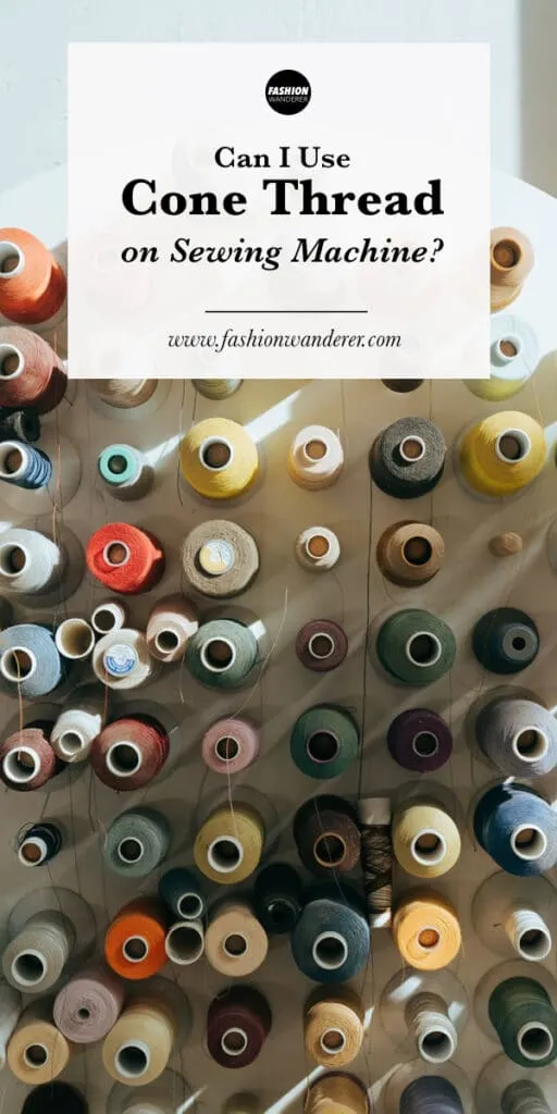tips to use cone thread on sewing machine