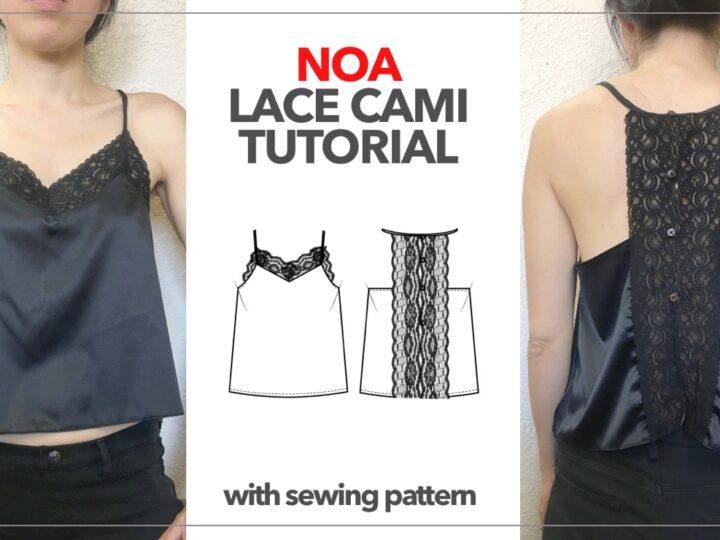 Noa Lace Camisole Tutorial With Sewing Pattern