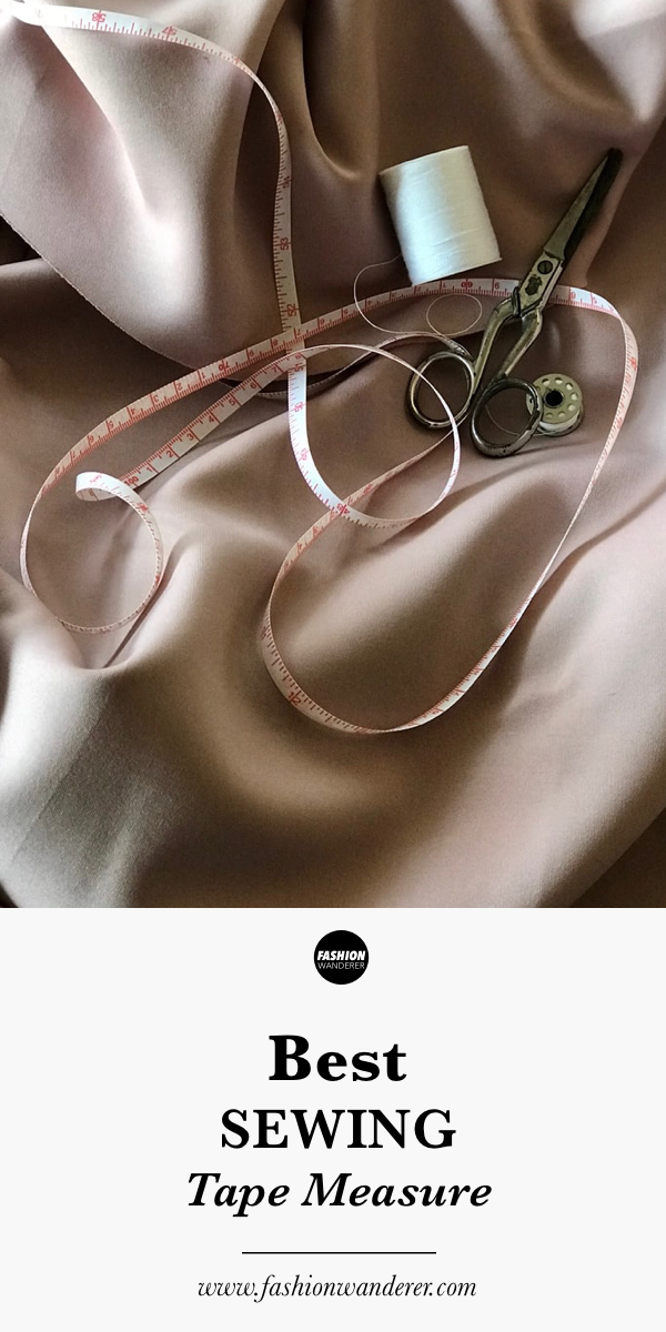 Best Sewing Tape Measure Fashion Wanderer