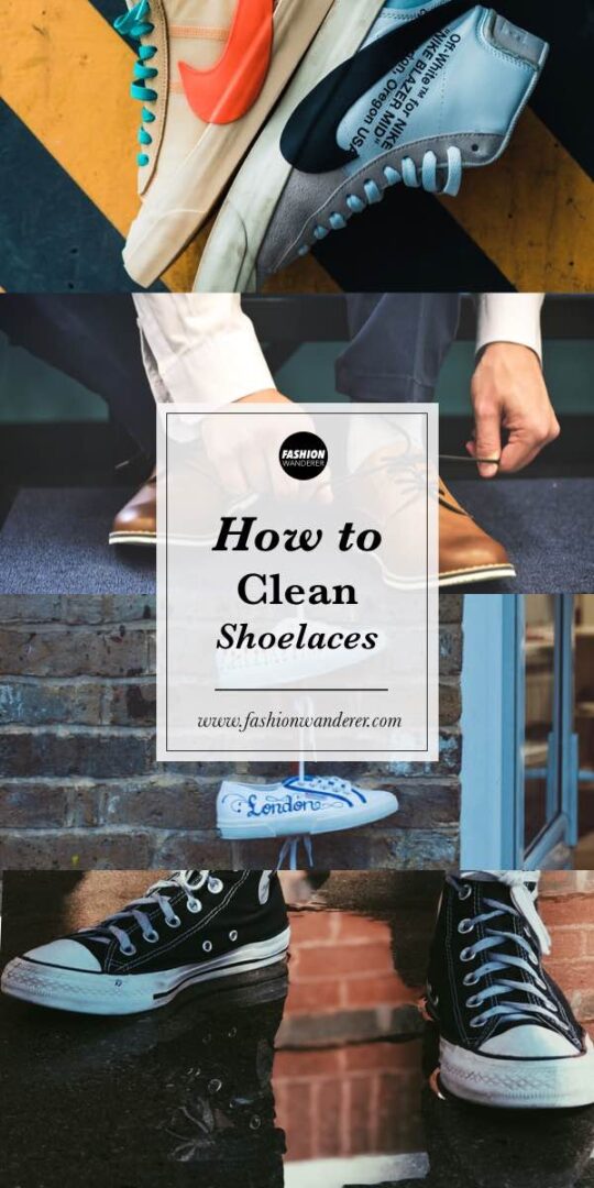How To Clean Shoelaces (White, Colored, Leather) Fashion Wanderer