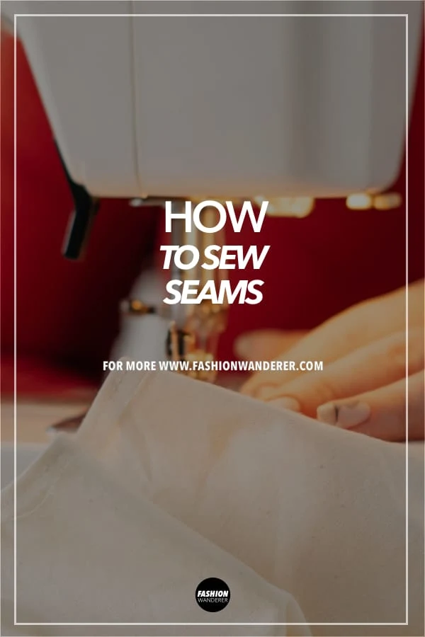 tutorial on how to sew seams by hand and sewing machine