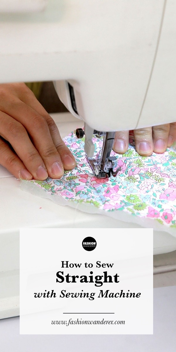 How to Sew Straight with Sewing Machine Fashion Wanderer