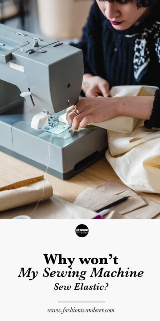 Sewing machine won't sew elastic