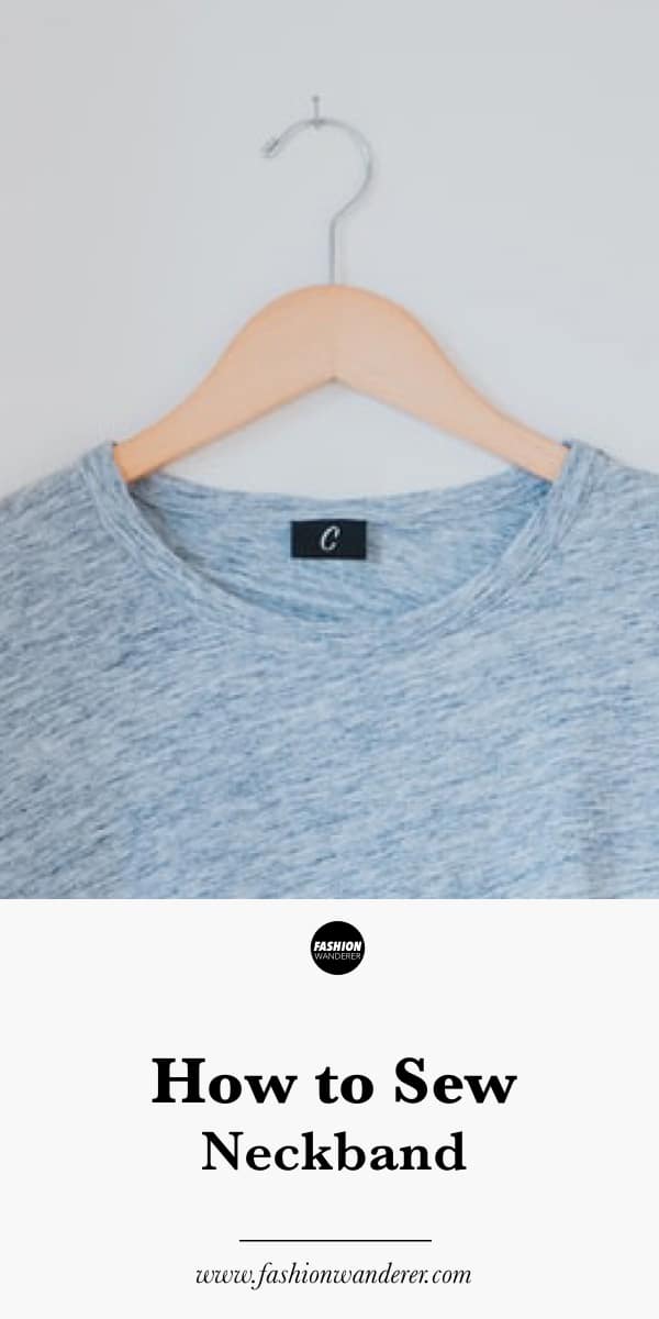How to Sew Neckbands Fashion Wanderer