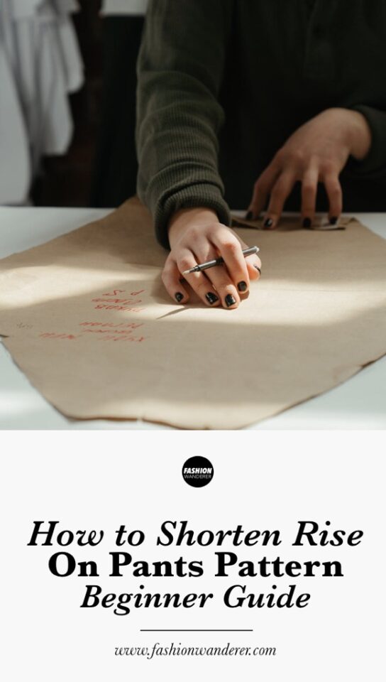 How to Shorten Rise On Pants Pattern Best Way Fashion Wanderer