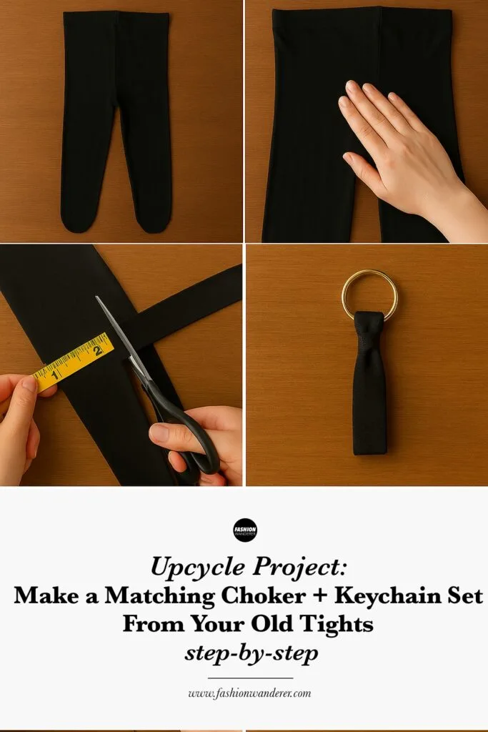 Step-by-step infographic showing how to make a DIY choker and keychain set from old tights.